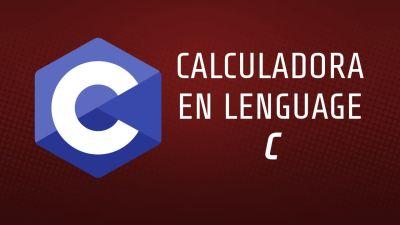 Calculadora en Lenguaje C | Lenguaje C