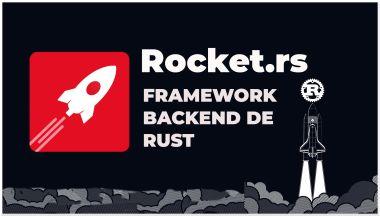 Rocket, Framework Backend de Rust