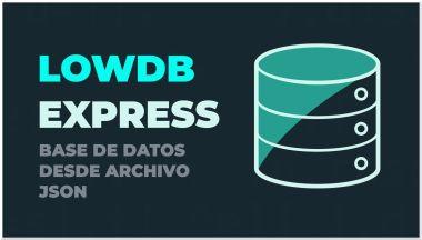 LowDB, REST API CRUD | con Nodejs y Express