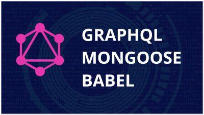 GraphQL Yoga & Mongodb | con Mongoose y Babeljs