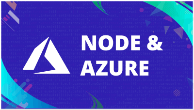 Nodejs & Microsoft Azure