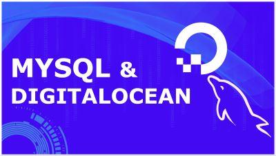 DigitalOcean & MySQL