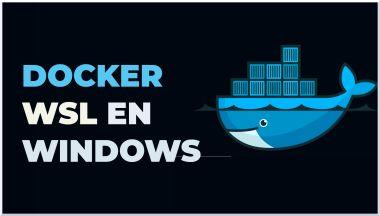 Docker Instalación en Windows 11 y Windows 10