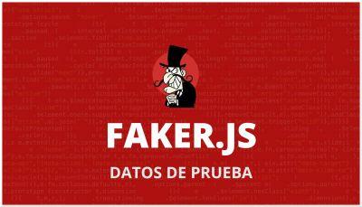 Faker.js | Generador de Datos de Prueba