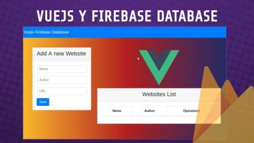 Vuejs y Firebase, Base de Datos en Tiempo Real