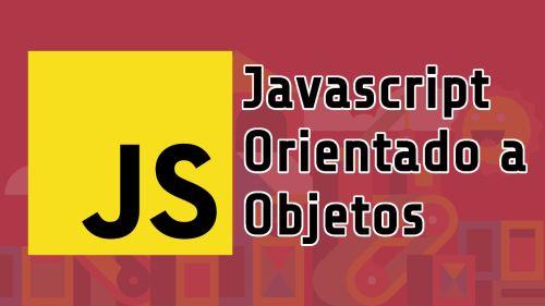 Javascript Orientado a Objetos